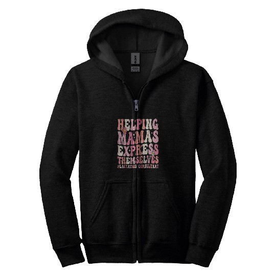 Discover Lactation Consultant Helping Mama Express Themselve Zip Hoodies