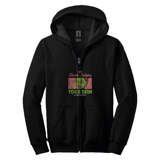 Im Silently Judging Your Skin Care Joke Funny Esthetician Zip Hoodies