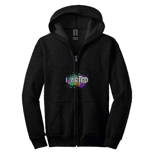 Kids I ARTED Funny Artist Humor Painting Painter Funny Art Gift Zip Hoodies