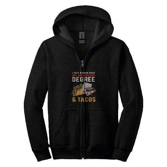 Bachelors Degree Tacos College Student Mexican Food Lover Zip Hoodies