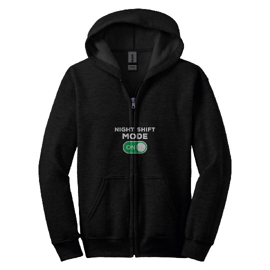 Night Shift Mode On Funny Night Crew Nursing Team Zip Hoodies