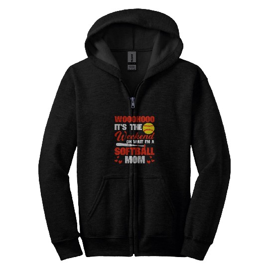Womens Sftball Mom Funny Finally Weekend Oh Wait IM A Softball Mom 1 Zip Hoodies