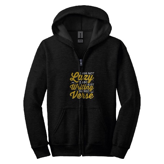 Writing In frees Verse Poet Poetry Lover Poetry Reader Writer Zip Hoodies