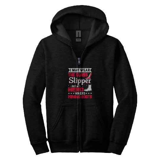 My Hero Wears Mining Boots Coal Miner Wife Gift Zip Hoodies