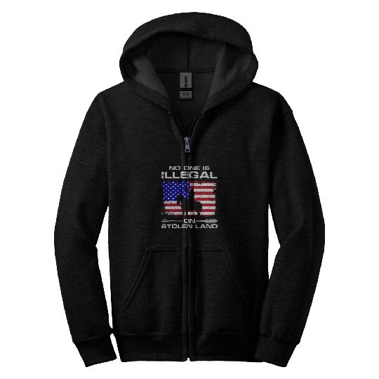 No one is illegal on stolen Land Indigenous Immigrants 4 Zip Hoodies