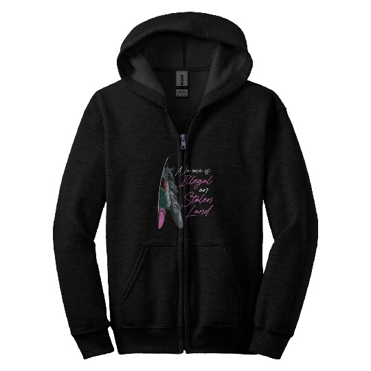 Women Native American No One Is Illegal On Stolen Land Zip Hoodies