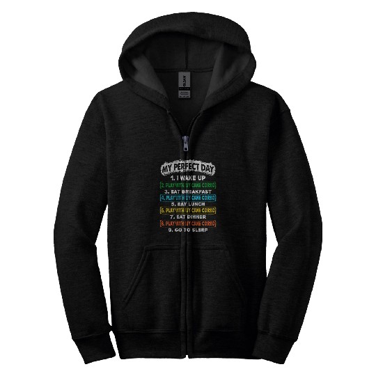 Perfect Day Wake Up Play With Cane Corso Go To Sleep Zip Hoodies