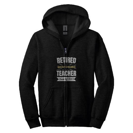 Retired Special Education Teacher Class Of Retirement Zip Hoodies