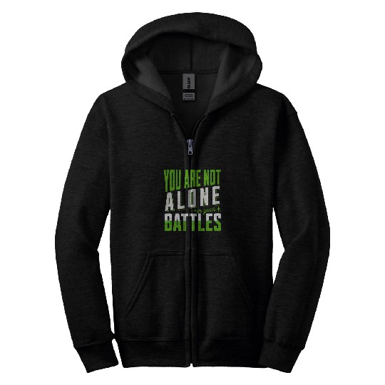 You Are Not Alone In Your Battles Mental Health Awareness Zip Hoodies