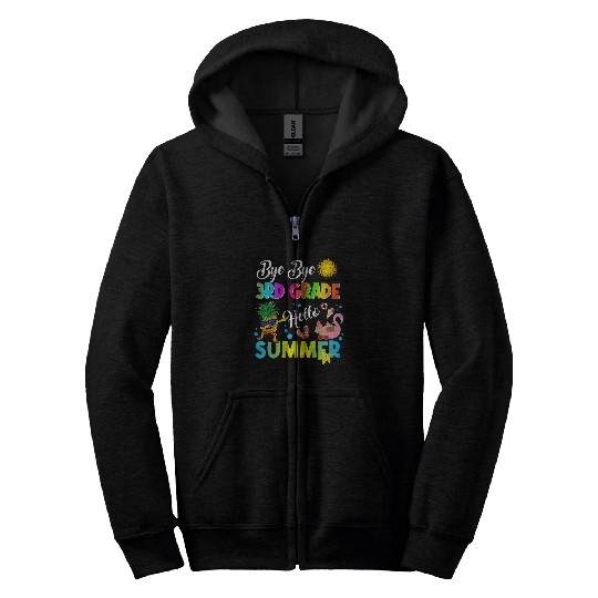 Bye Bye 3rd Grade Hello Summer Student Last Day Of School Zip Hoodies