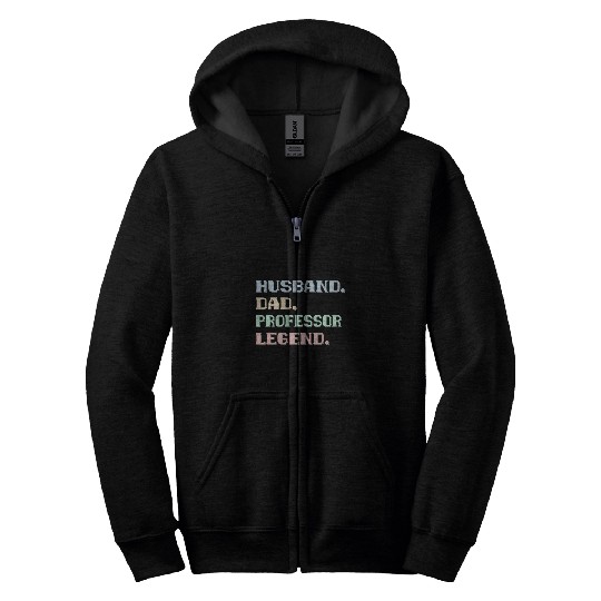 Mens Funny Husband Dad Professor Legend Professor Father Zip Hoodies