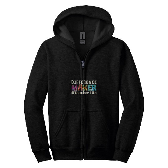 Difference Maker Teacher Life School Student Teachers Zip Hoodies