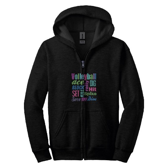 Volleyball Quote Teen Gift Coachs Player Mom Player Zip Hoodies