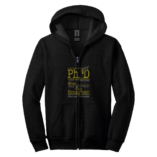 Phd Doctor of Philosophy Definition Doctoral Graduates Zip Hoodies