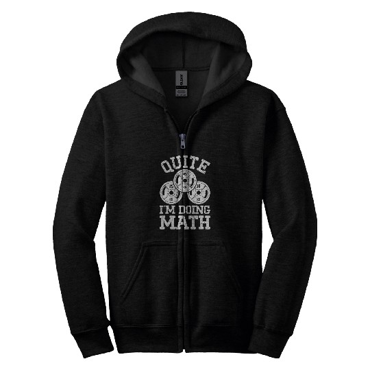 Quite Im Doing Math Zip Hoodies