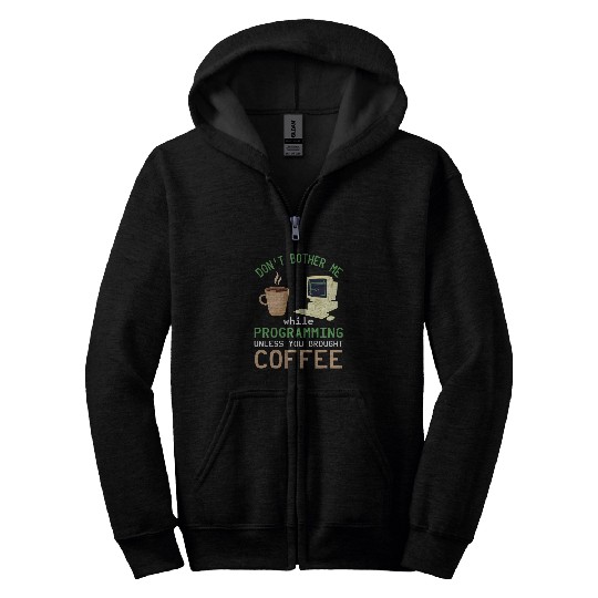 Binary Code Dont Bother Me Coffee Programmer Binary Coding Zip Hoodies