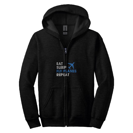Eat Sleep Fly Planes Repeat Pilot Airline Zip Hoodies