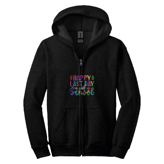 Happy Last Day Of School Teacher Student Graduation 12 Zip Hoodies