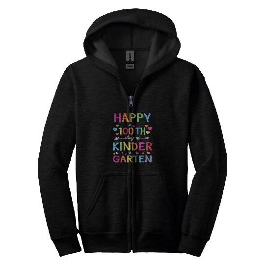 Happy 100th Day of Kindergarten Teacher or Student Zip Hoodies