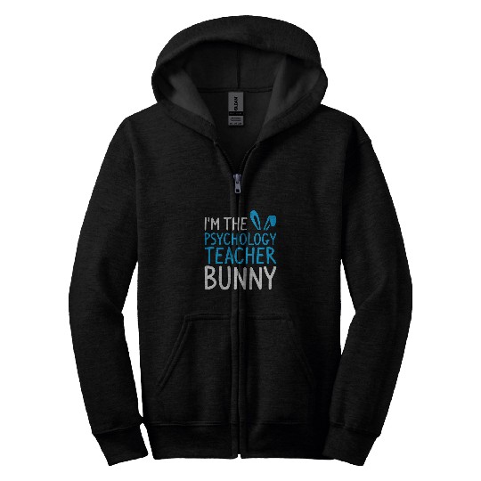 Im The Psychology Teacher Bunny Psychologist Zip Hoodies