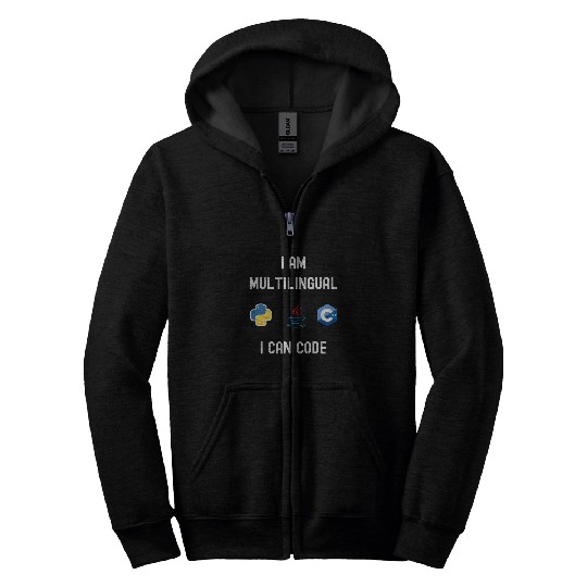 Funny Nerdy I am Multilingual I Code Computer Programmer Zip Hoodies
