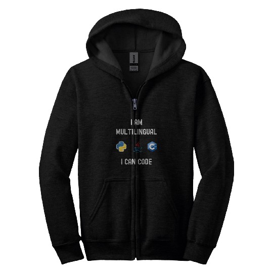 Funny Nerdy I am Multilingual I Code Computer Programmer Zip Hoodies