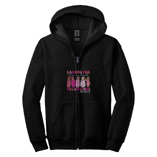 Caring For The Cutest Valentines NICU nurses Valentines Day Zip Hoodies