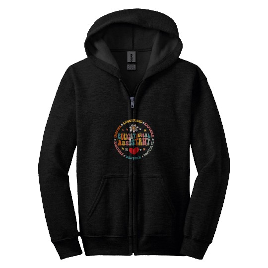 Educational Assistant Educator Teacher Appreciation Zip Hoodies
