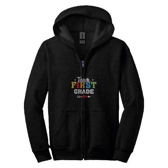Team First Grade Teacher Student Funny Back To School Zip Hoodies