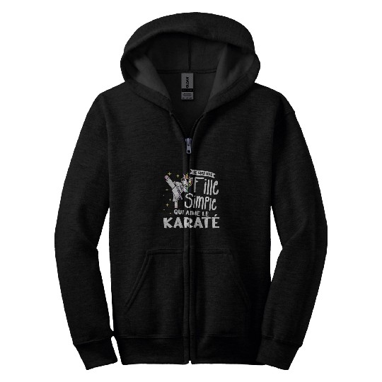 Je Suis Un Simple Girl Who Loves Karate Zip Hoodies
