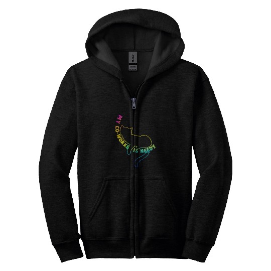 My CoWorker is Needy Funny Work from homes Cat Rainbow Zip Hoodies