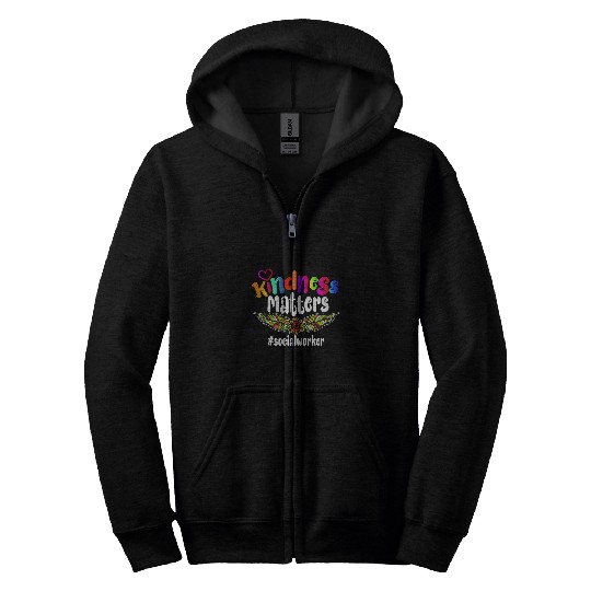 Kindness Matters Social Worker Gift Zip Hoodies