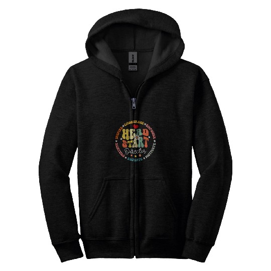 Head Start Director Life Teacher Headstart Back To School Zip Hoodies