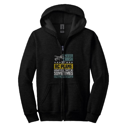 Never Crash My RC For Model Pilot Zip Hoodies