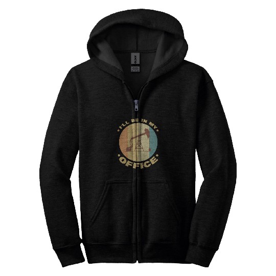 Mens Ill Be In My Office Oilfield Worker Oil Rig Roughneck Zip Hoodies