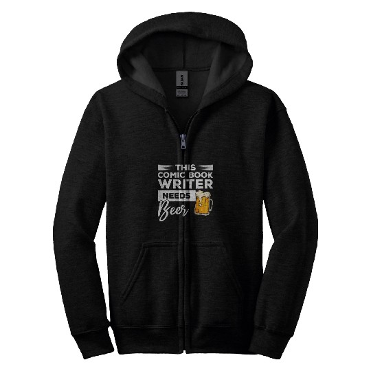 This Comic Book Writer Needs Beer Zip Hoodies