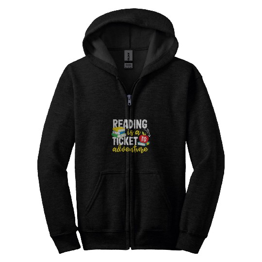 English Teacher Reading Is A Ticket To Adventure Book Zip Hoodies