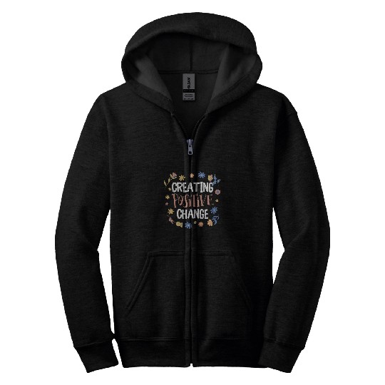 Creating Positive Change For Social Workers Zip Hoodies