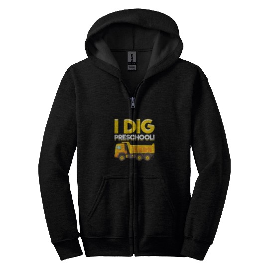 Dump Truck I Dig Preschool Zip Hoodies