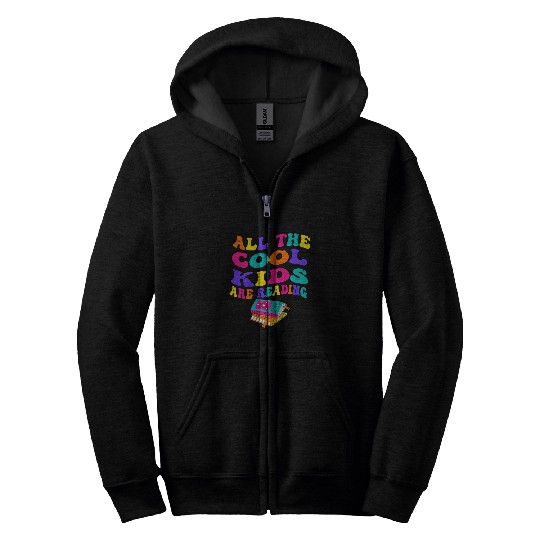 All The Cool Kids Are Reading Book Reading Teacher School Zip Hoodies