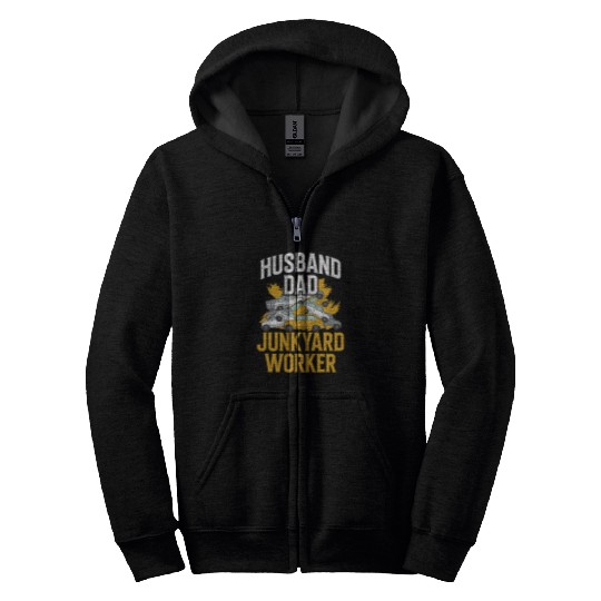 Scrapyard Husband dad Junkyard Worker Junkyard Worker Zip Hoodies