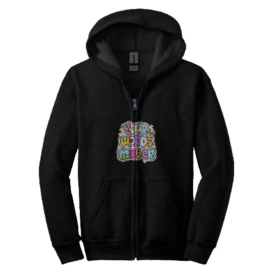 Speech Language Pathologist Your Words Matter Speech Therapy Zip Hoodies