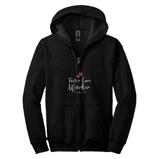 Foster Care Worker Zip Hoodies