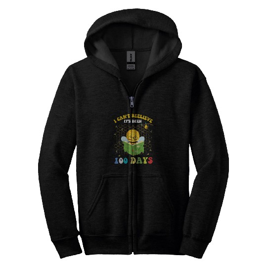 I Cant Believe its Been 100 Days 100th Day Of School Bee 1 Zip Hoodies