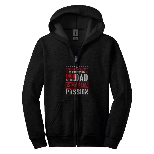 Speech Therapist Profession for Dad Speech Pathology Zip Hoodies