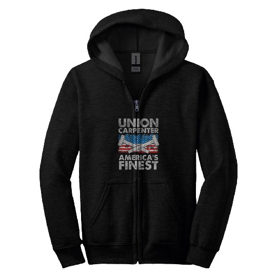 Union Carpenter Americas Finest Labor Day Union Worker 1 Zip Hoodies