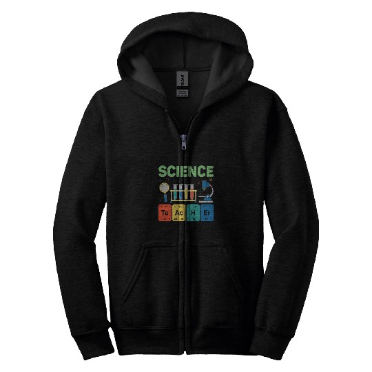 Science Teacher Periodic Table Chemistry Teacher Men Women Zip Hoodies