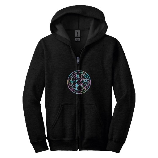 Got My Mind On Summer And Summer On My Mind Teacher Life Zip Hoodies