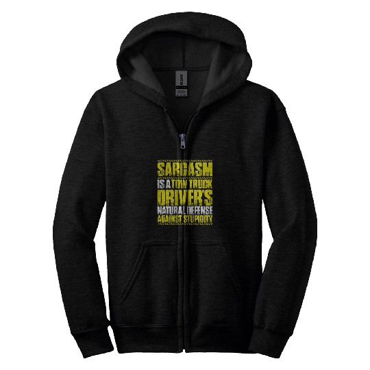 Tow Trucker sarcasms Towing Service Tow Truck Driver Zip Hoodies