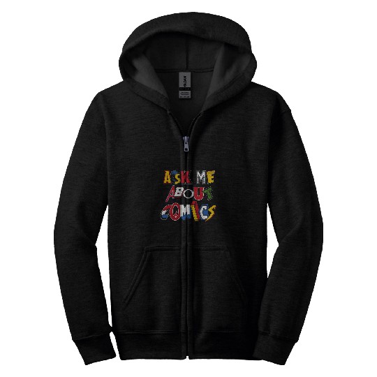 Ask Me About Comics vintages comic book logos funny quote Zip Hoodies